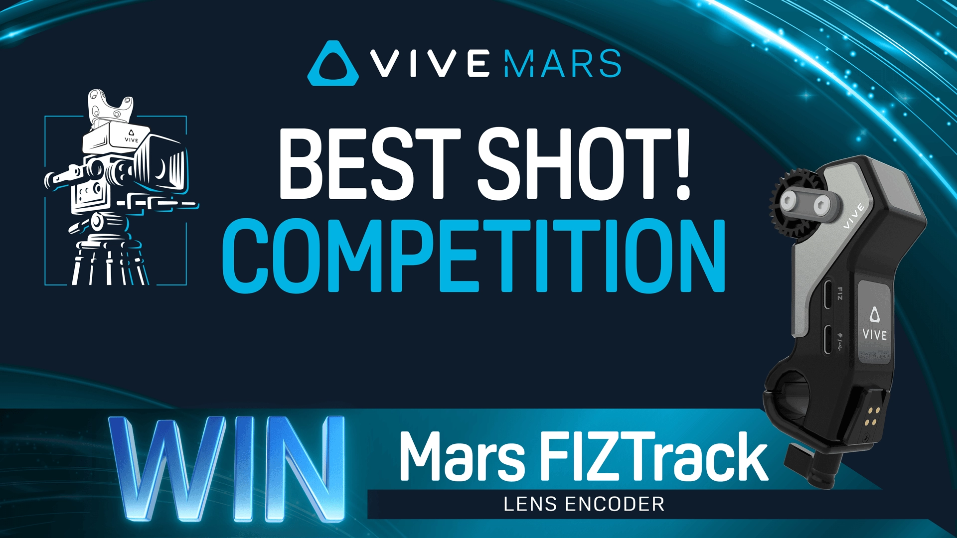VIVE MARS "BEST SHOT!" COMPETITION｜WIN Mars FIZTrack LENS ENCODER